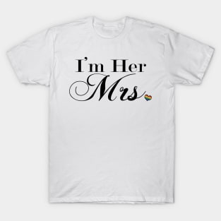 I'm Her Mrs. Lesbian Pride Typography T-Shirt